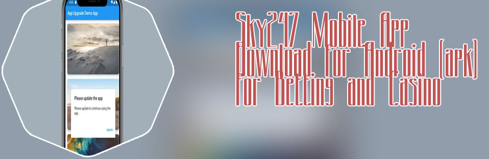 Sky247 app update version download