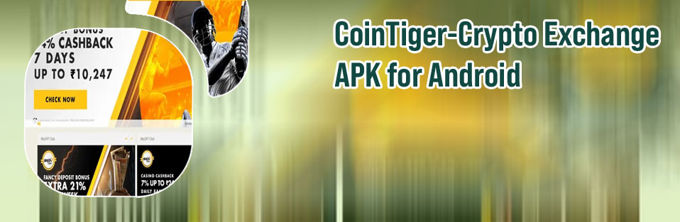 Tiger exchange 247 apk download
